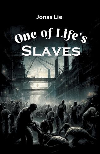 Cover image for One Of Life's Slaves