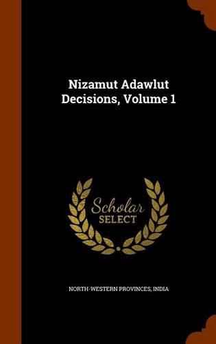 Nizamut Adawlut Decisions, Volume 1