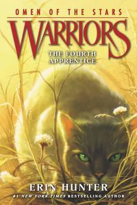 Cover image for Warriors: Omen of the Stars #1: The Fourth Apprentice