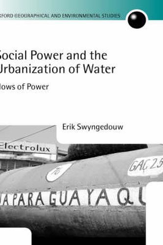 Cover image for Social Power and the Urbanization of Water: Flows of Power