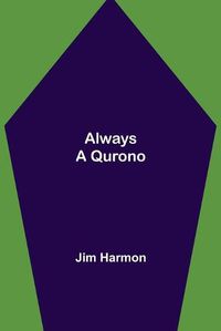 Cover image for Always a Qurono