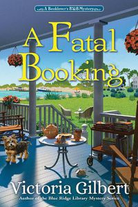 Cover image for A Fatal Booking: A Booklover's B&B Mystery