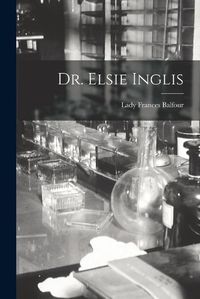 Cover image for Dr. Elsie Inglis