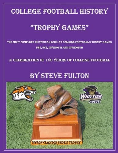 College Football History Trophy Games