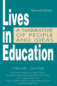 Cover image for Lives in Education: A Narrative of People and Ideas