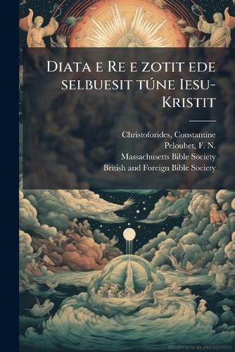 Cover image for Diata E Re E Zotit Ede Selbuesit T Ne Iesu-Kristit