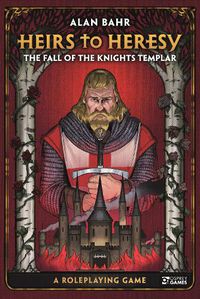 Cover image for Heirs to Heresy: The Fall of the Knights Templar: A Roleplaying Game