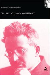 Cover image for Walter Benjamin and History