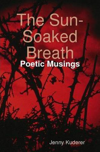 Cover image for The Sun-Soaked Breath: Poetic Musings