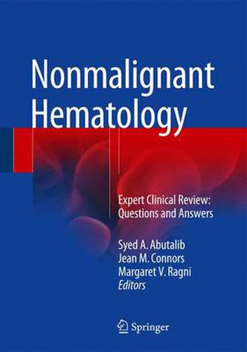 Cover image for Nonmalignant Hematology: Expert Clinical Review: Questions and Answers