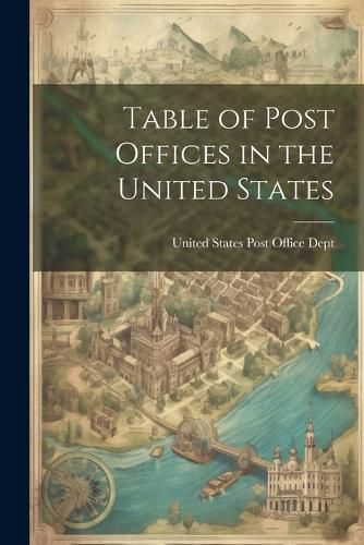 Table of Post Offices in the United States