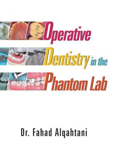 Cover image for Operative Dentistry in the Phantom Lab