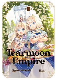 Cover image for Tearmoon Empire: Volume 3