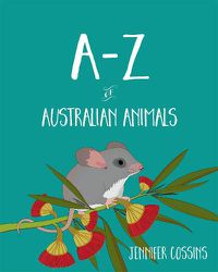Cover image for A-Z of Australian Animals