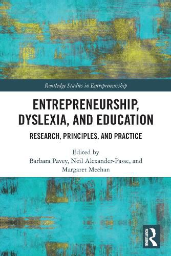 Cover image for Entrepreneurship, Dyslexia, and Education: Research, Principles, and Practice