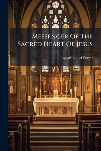 Cover image for Messenger Of The Sacred Heart Of Jesus