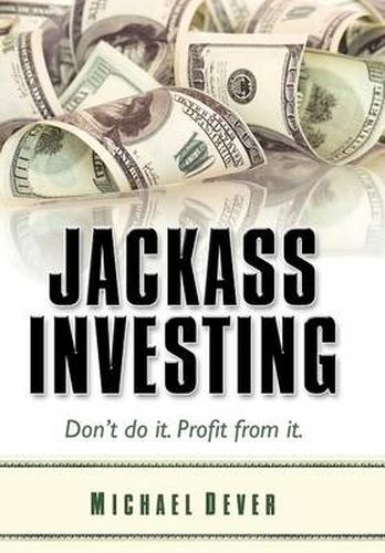 Cover image for Jackass Investing