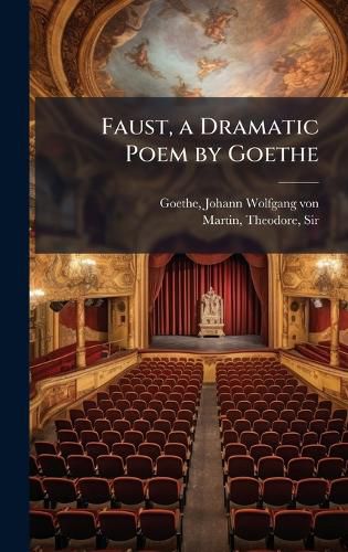 Cover image for Faust, a Dramatic Poem by Goethe