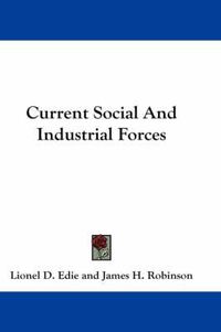 Cover image for Current Social and Industrial Forces