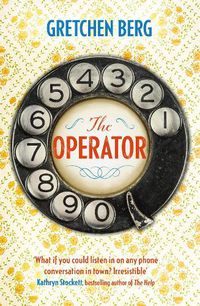 Cover image for The Operator: 'Great humour and insight . . . Irresistible!' KATHRYN STOCKETT