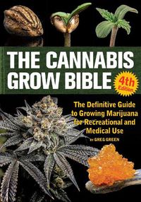 Cover image for The Cannabis Grow Bible