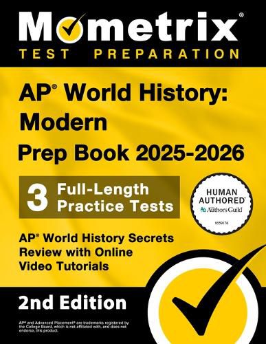 Cover image for AP World History: Modern Prep Book 2025-2026 - 3 Full Length Practice Tests, AP World History Secrets Review with Online Video Tutorials