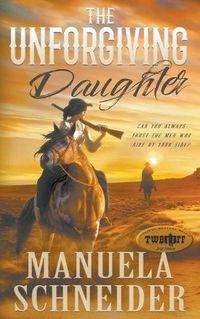 Cover image for The Unforgiving Daughter