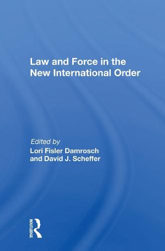 Cover image for Law and Force in the New International Order