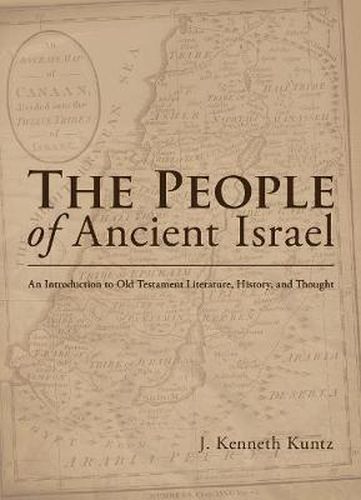Cover image for The People of Ancient Israel: An Introduction to Old Testament Literature, History, and Thought
