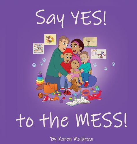 Cover image for Say YES! to the MESS!