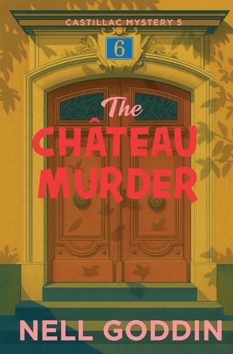 Cover image for The Chateau Murder: (Molly Sutton Mysteries 5)