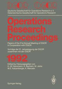 Cover image for DGOR / OEGOR: Papers of the 21th Annual Meeting of DGOR in Cooperation with OEGOR Vortrage der 21. Jahrestagung der DGOR zusammen mit OEGOR