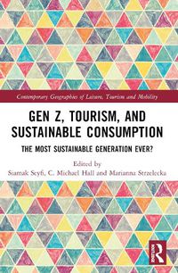 Cover image for Gen Z, Tourism, and Sustainable Consumption