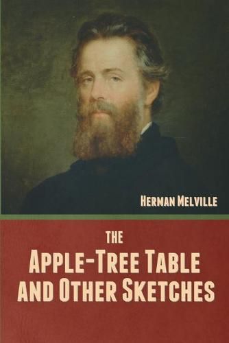 Cover image for The Apple-Tree Table, and Other Sketches