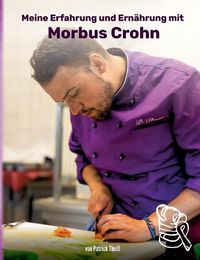 Cover image for Meine Erfahrungen und Ernahrung mit Morbus Crohn