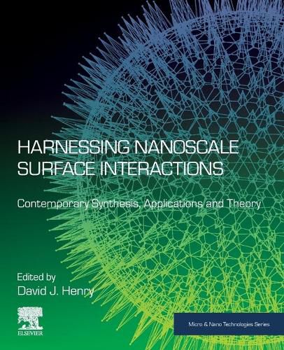 Cover image for Harnessing Nanoscale Surface Interactions: Contemporary Synthesis, Applications and Theory
