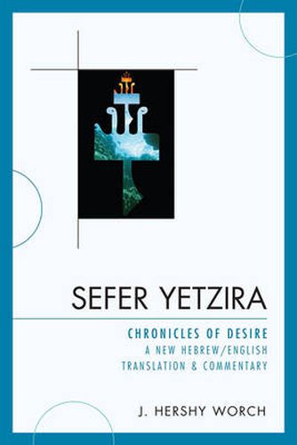 Cover image for Sefer Yetzira: Chronicles of Desire