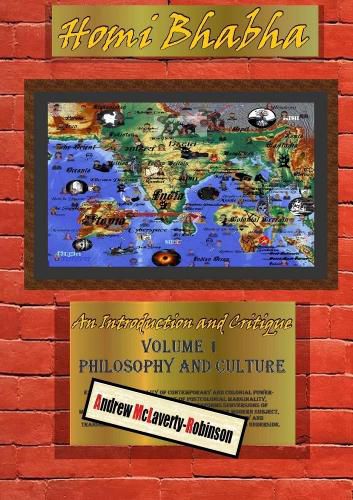 Cover image for Homi Bhabha: An Introduction and Critique, Volume 1: Philosophy and Culture