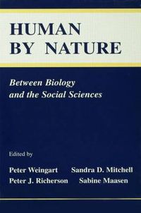 Cover image for Human By Nature: Between Biology and the Social Sciences