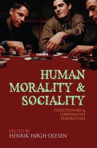Cover image for Human Morality and Sociality: Evolutionary and Comparative Perspectives