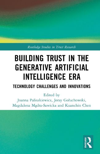 Cover image for Building Trust in the Generative Artificial Intelligence Era