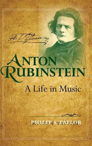 Cover image for Anton Rubinstein: A Life in Music