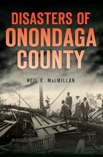 Cover image for Disasters of Onondaga County