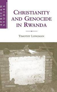 Cover image for Christianity and Genocide in Rwanda