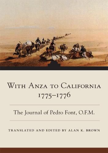 Cover image for With Anza to California, 1775-1776: The Journal of Pedro Font, O.F.M.