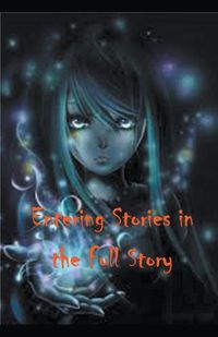 Cover image for Entering Stories in the Full Story
