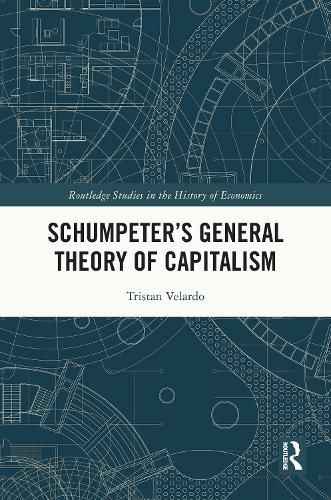 Cover image for Schumpeter's General Theory of Capitalism