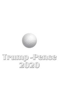 Cover image for Trump Pence 2020 Golf Journal Sir Michael Huhn designer edition