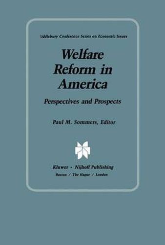 Cover image for Welfare Reform in America: Perspectives and Prospects