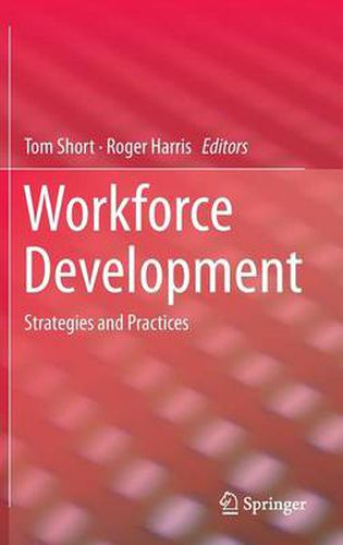 Workforce Development: Strategies and Practices